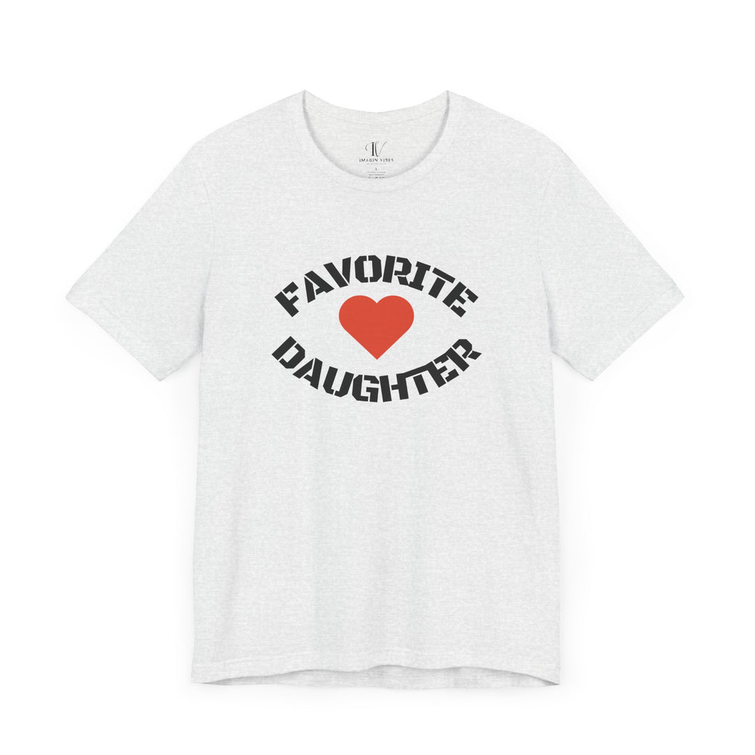 Favorite Daughter Tee T-Shirt Printify Ash XS