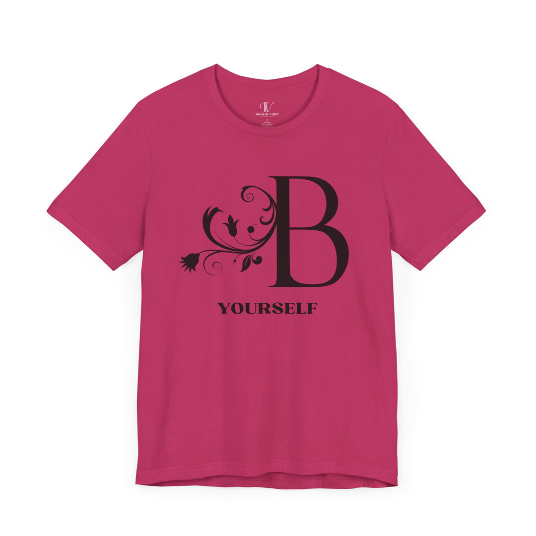 Be Yourself T-Shirt