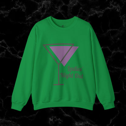 Ladies' Night Out - Dirty Martini Social Club Sweatshirt - Elevate Your Night Out with Style and Sass in this Chic and Comfortable Sweatshirt! Sweatshirt S Irish Green 