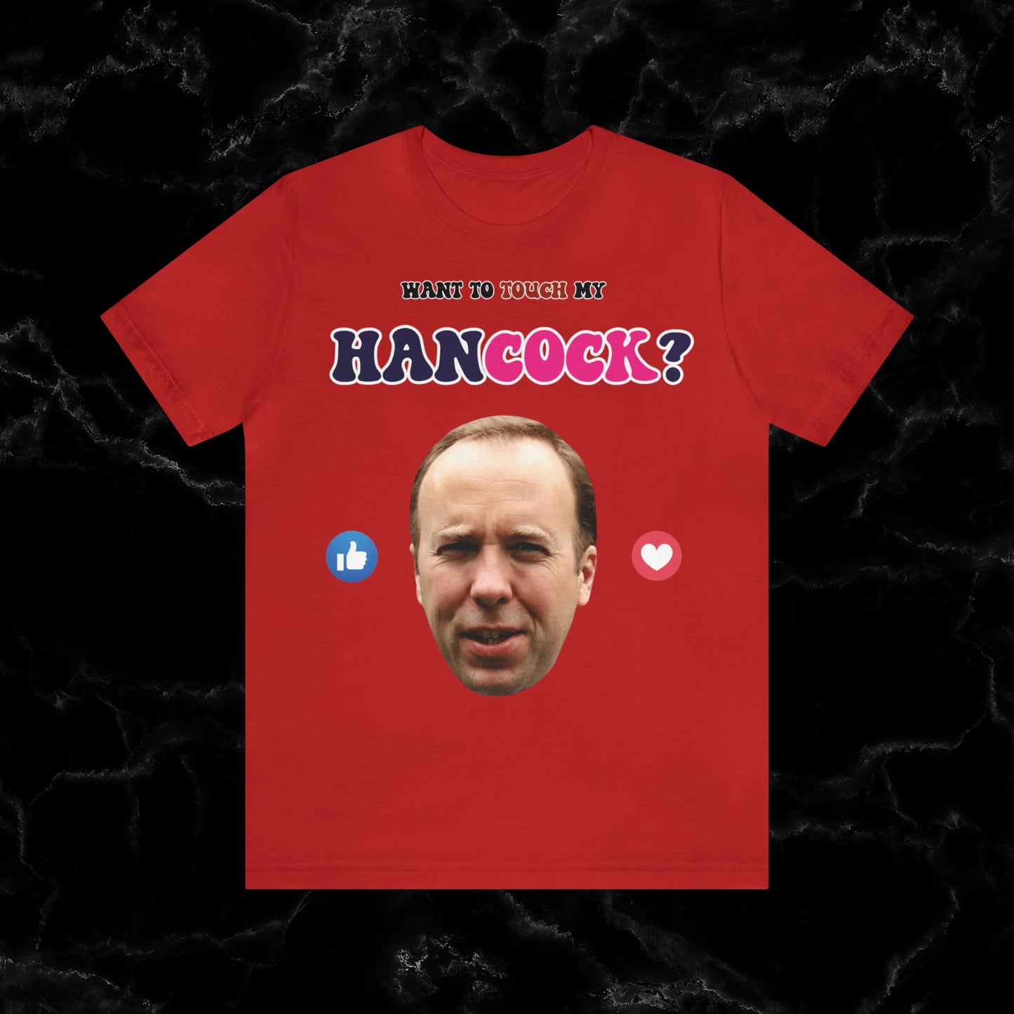 Want To Touch My Hancock T-shirt - Matt Hancock Funny Tee T-Shirt Red S 