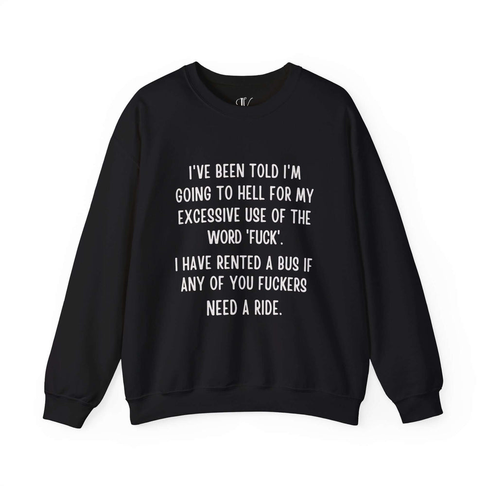 Funny Hell Bus Unisex Sweatshirt