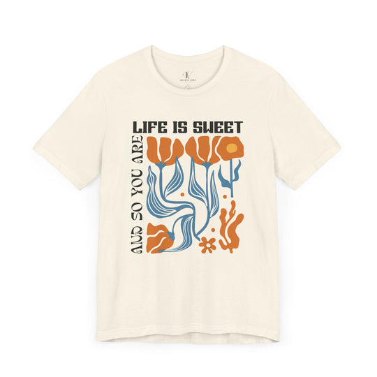 Floral Short Sleeve Tee - LIFE IS SWEET AND SO ARE YOU T-Shirt Printify Natural XS