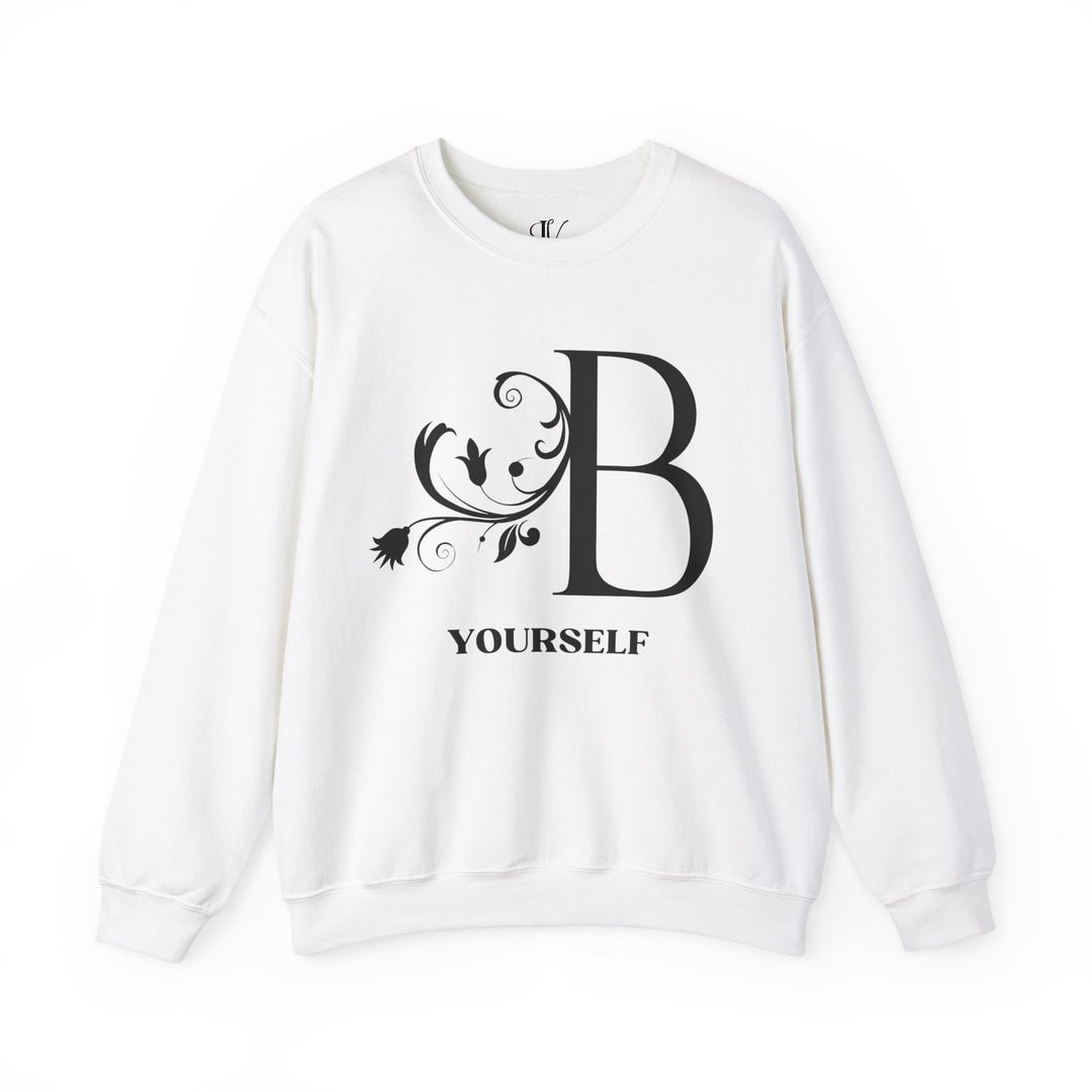 Be Yourself Sweatshirt - Embrace Your Uniqueness