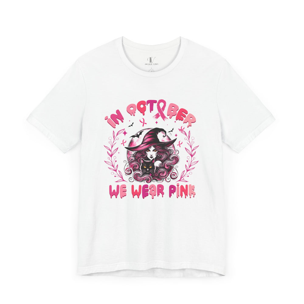 In October We Wear Pink Witch T-Shirt