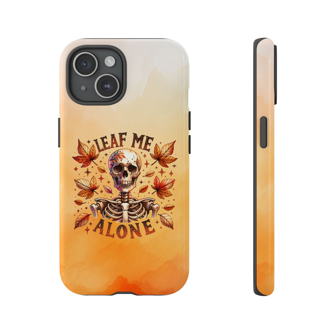 Phone Case - Leaf Me Alone Skeleton Gothic Phone Case Printify iPhone 15 Glossy