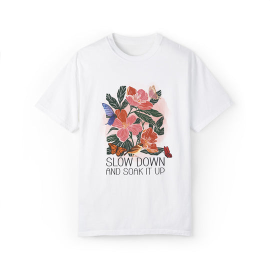 Floral T-shirt - Slow Down and Soak It Up T-Shirt Printify White M