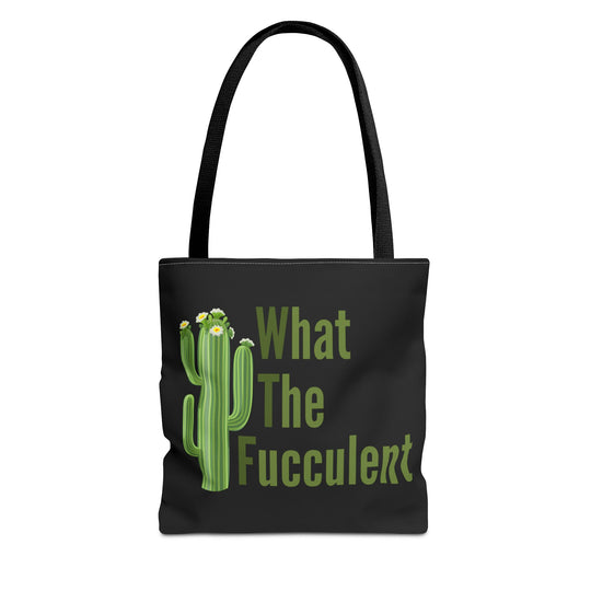 What The Fucculent Cactus Tote Bag — Funny Gardener Plant Lover Tote Bags Printify