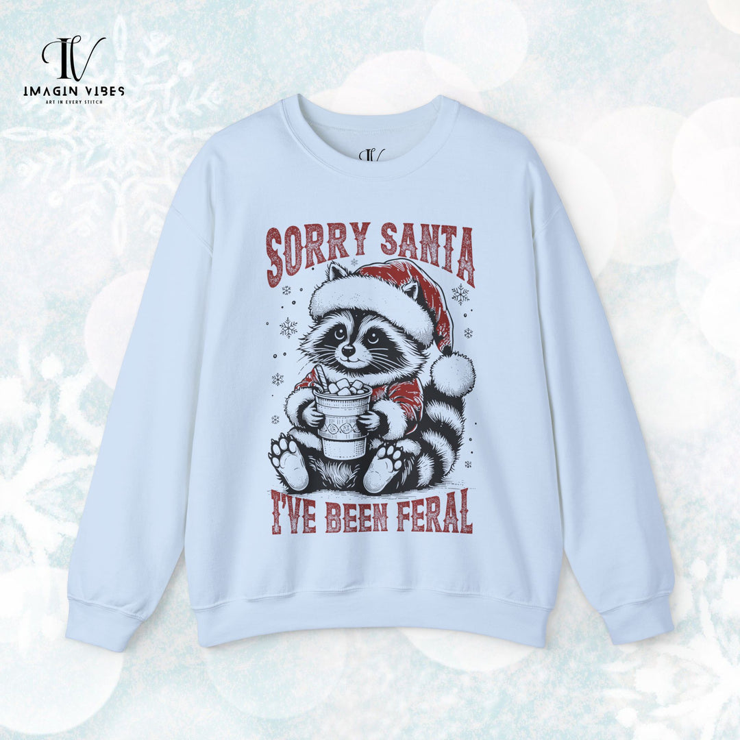 Christmas Coffee Lover Sweatshirt - Sorry Santa I've Been Feral