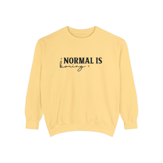 Normal Is Boring Stay Weird Sweatshirt