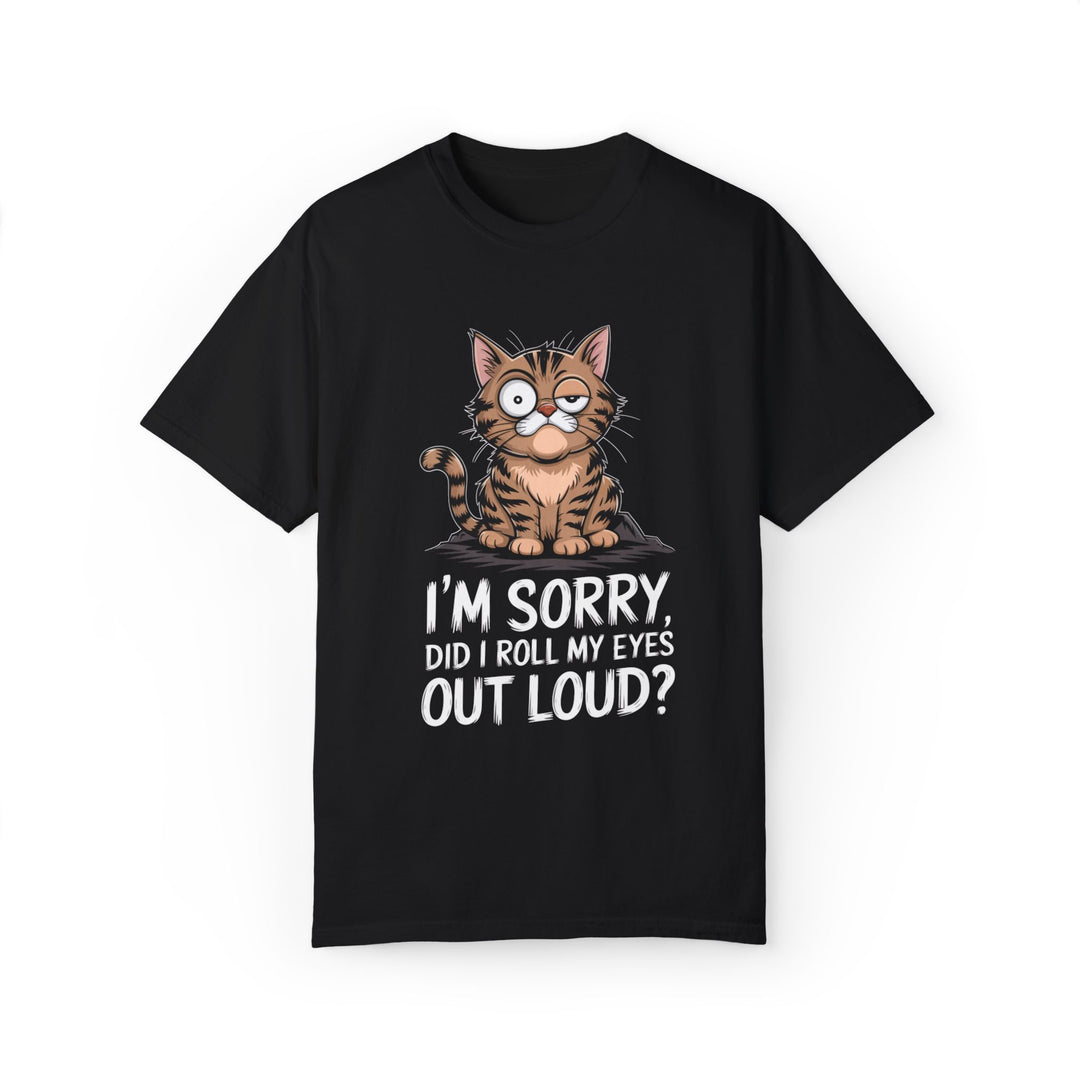 Cat Cartoon T-Shirt - I'm Sorry, Did I Roll My Eyes Out Loud T-Shirt Printify Black S