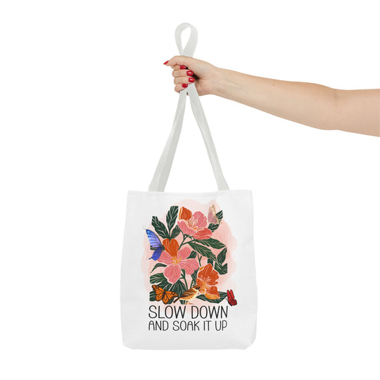 Floral Tote Bag - Slow Down and Soak It Up Bags Printify