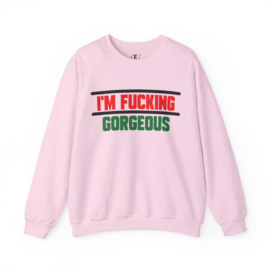 Christmas Unisex Sweatshirt - 'I'm Fucking Gorgeous'