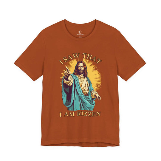 Funny Jesus Unisex Tee - I Saw That I Am Rizzen Shirt T-Shirt Printify Autumn XS