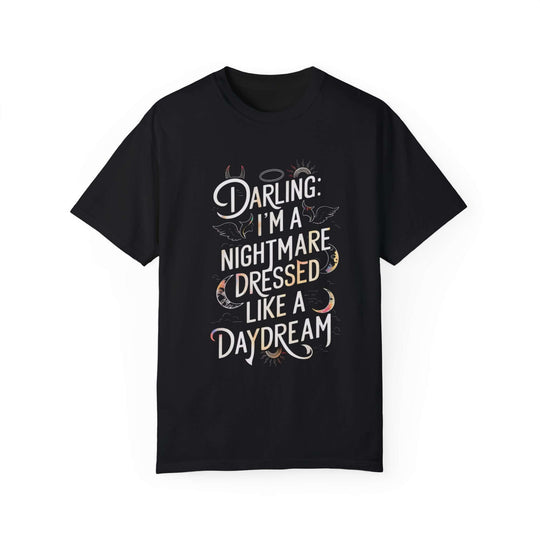 Gothic Quote T-Shirt - Darling: I'm a Nightmare Dressed Like a Daydream T-Shirt Printify Black S