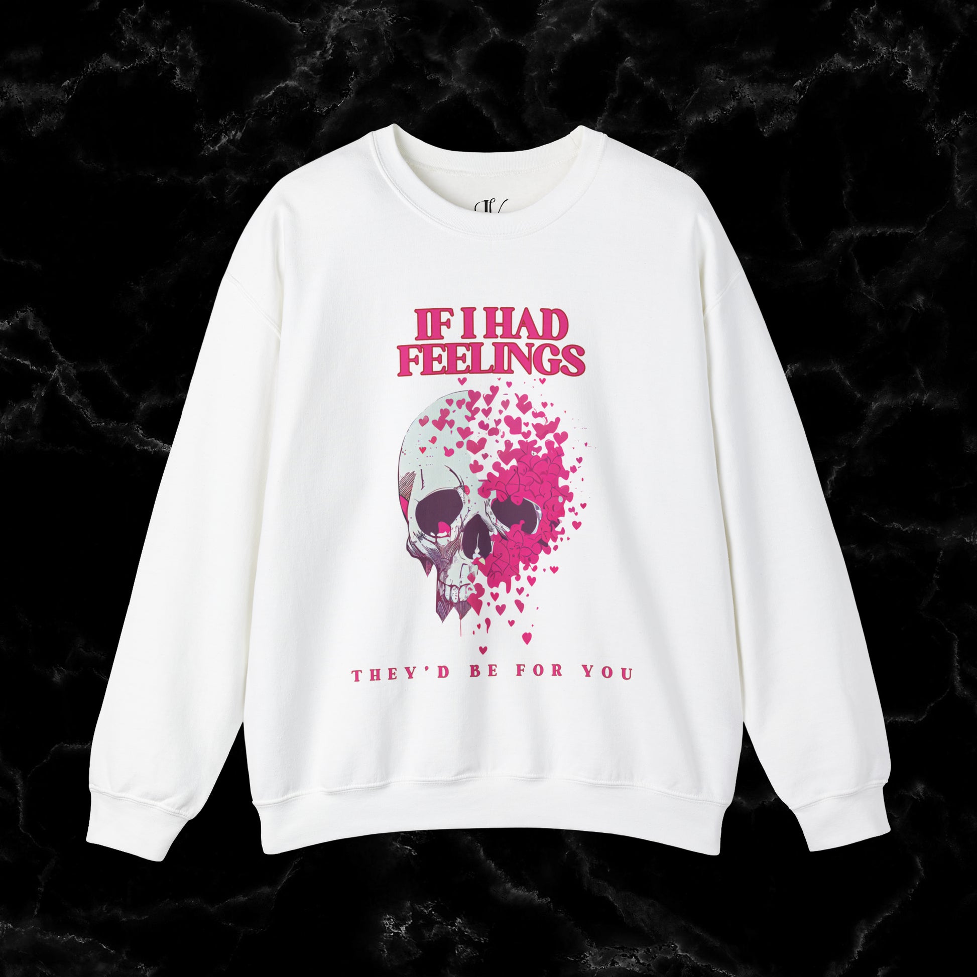 If I Had Feelings, They'd Be For You Sweatshirt - Skeleton Valentines Sweatshirt - Funny Valentines Sweater - Women's Valentines - Valentines Gift Sweatshirt S White 