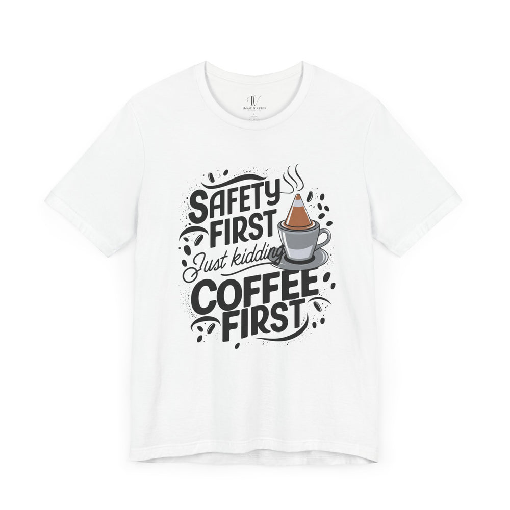 Coffee First Unisex Tee