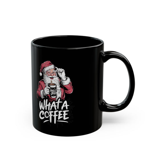 Santa "What A Coffee" Christmas Mug (11/15oz)