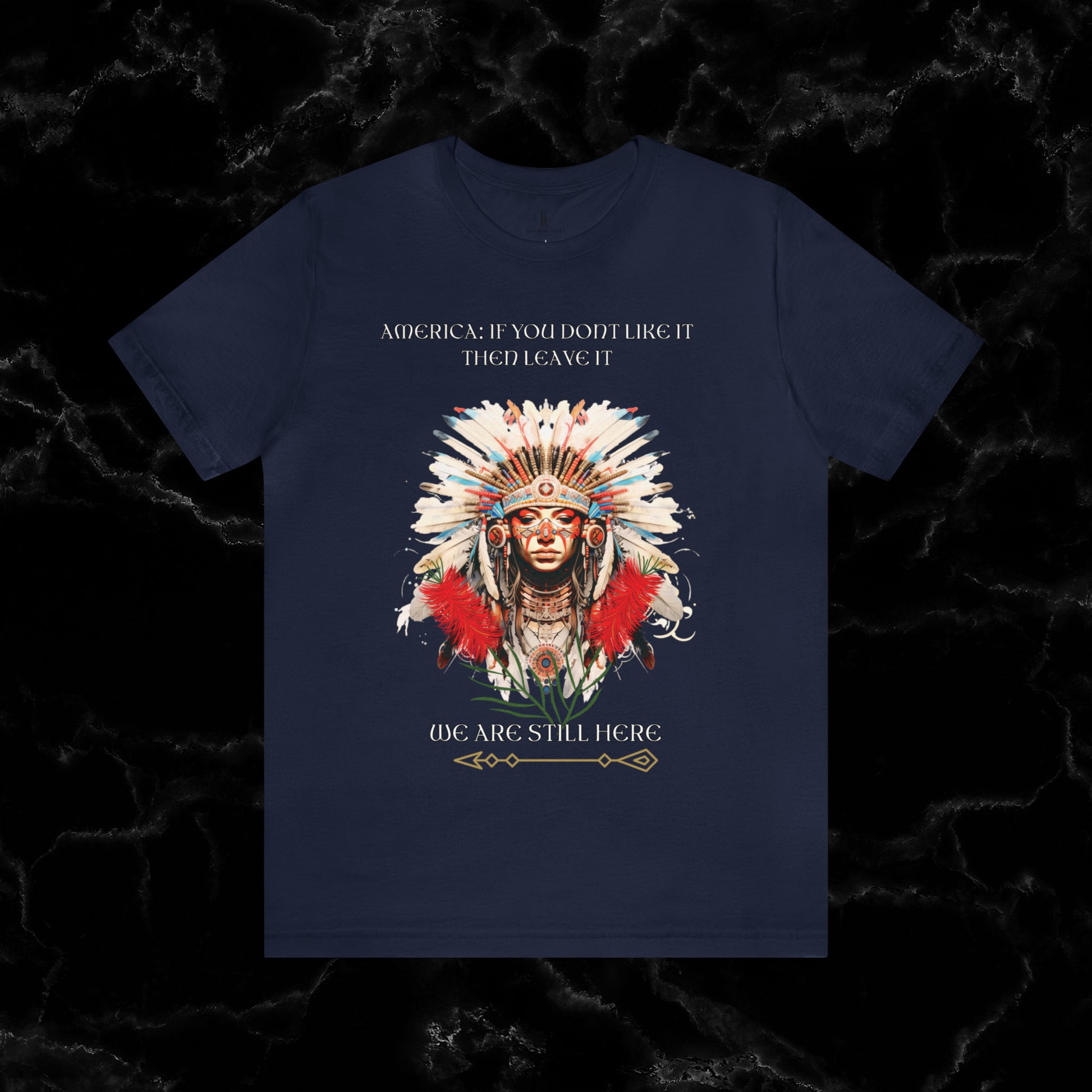 America Love it Then Leave It T-Shirt - Indigenous Native Shirt T-Shirt Navy S 