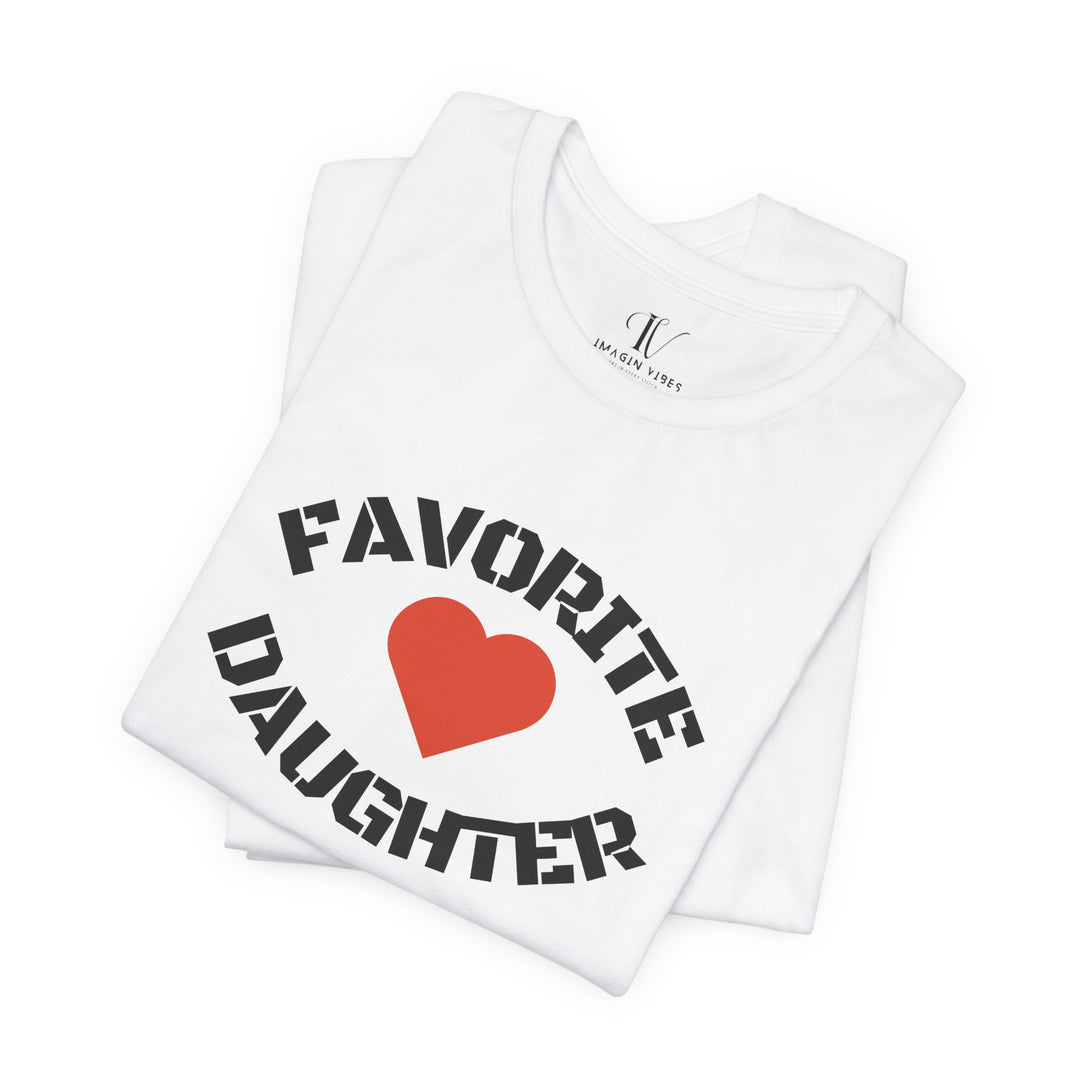 Favorite Daughter Tee T-Shirt Printify