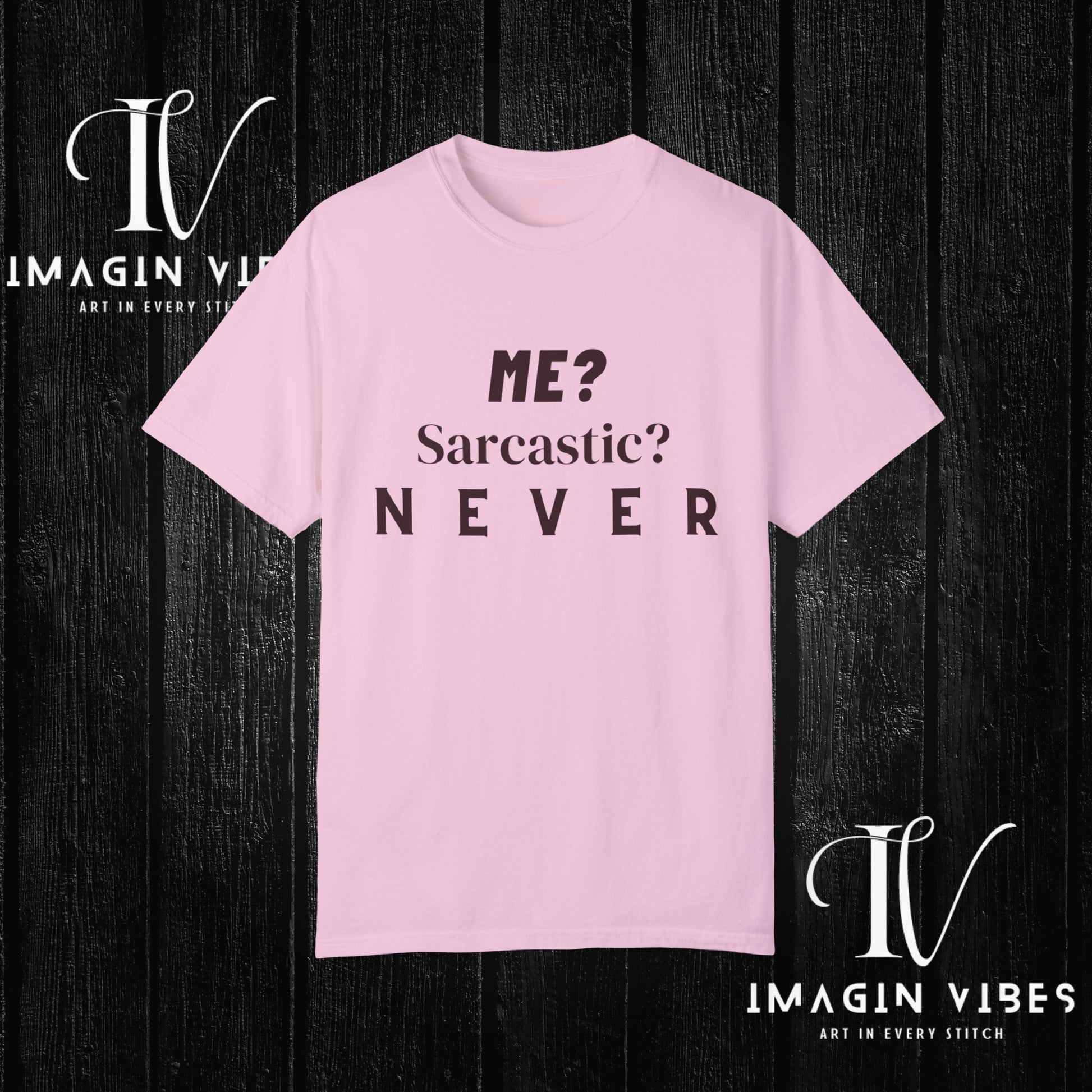 Me? Sarcastic? Never T-Shirt - Unisex Tee - Funny Sarcastic Shirt T-Shirt Blossom S 