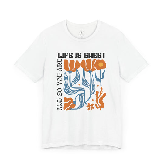 Floral Short Sleeve Tee - LIFE IS SWEET AND SO ARE YOU T-Shirt Printify