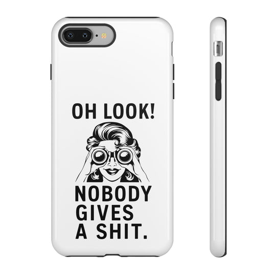 Phone Case - 'Oh Look Nobody Gives a Shit' Phone Case Printify