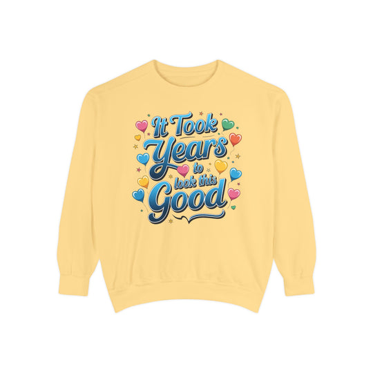 Birthday Sweatshirt - It Took Years to Look This Good Sweatshirt Printify Butter S