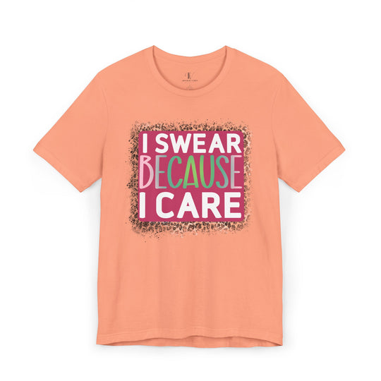 Graphic Tee - 'I SWEAR BECAUSE I CARE' Leopard Print T-Shirt Printify Sunset XS