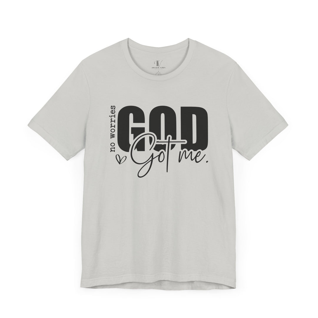 No Worries, God's Got Me: Christian Faith T-Shirt T-Shirt Printify Silver XS