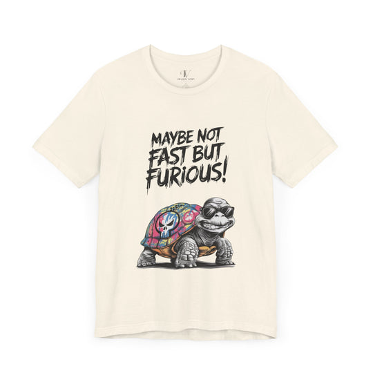 Tee: 'Maybe Not Fast But Furious' Turtle T-Shirt Printify Natural XS