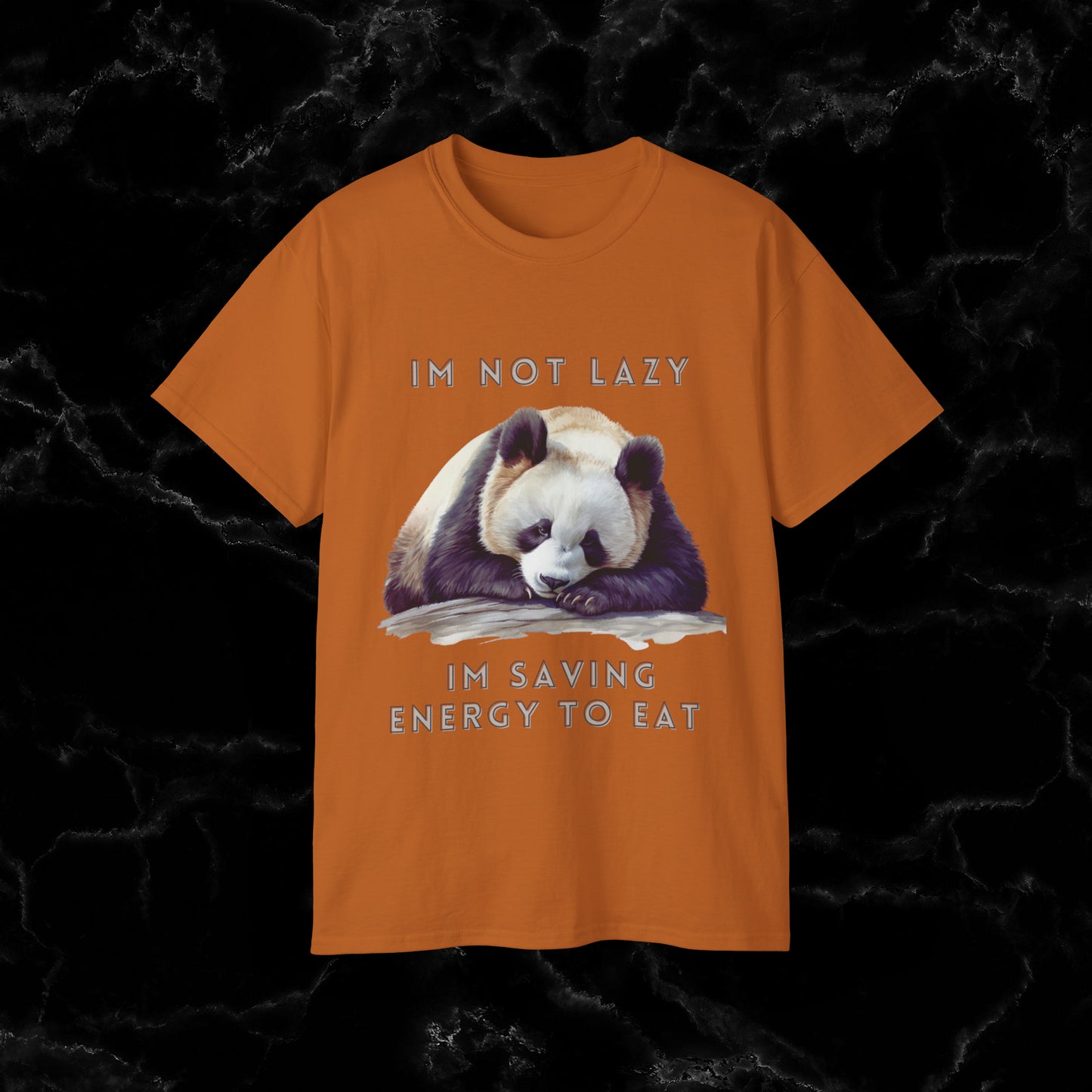 Nap Time Panda Unisex Funny Tee - Hilarious Panda Nap Design - I'm Not Lazy, I'm Saving Energy to Eat T-Shirt Texas Orange M 
