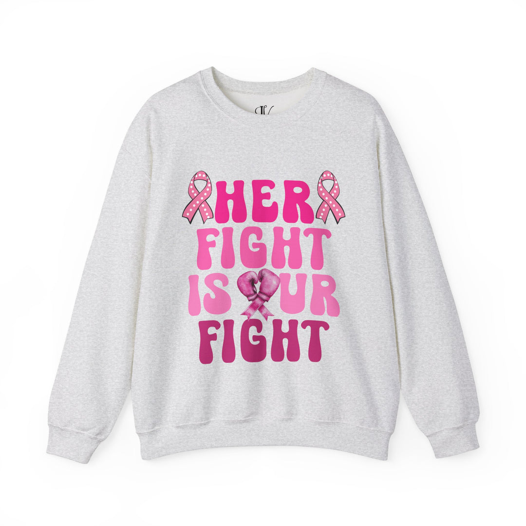 Her Fight Is Our Fight Breast Cancer Sweatshirt