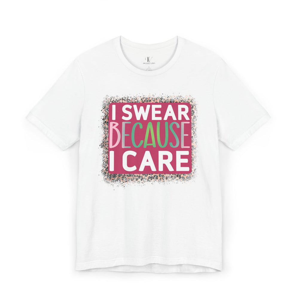 Graphic Tee - 'I SWEAR BECAUSE I CARE' Leopard Print T-Shirt Printify White XS