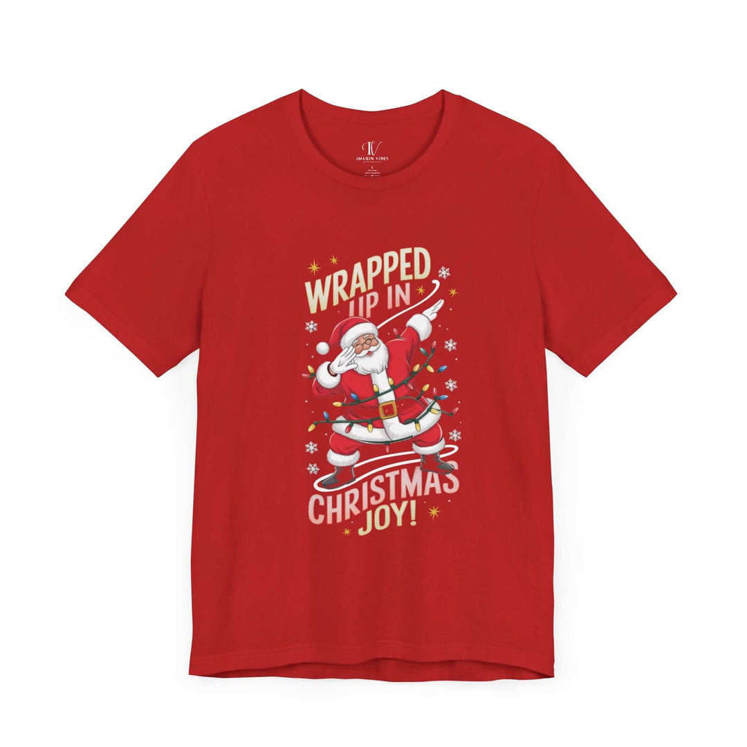 Santa Christmas Tee - Wrapped Up in Christmas Joy