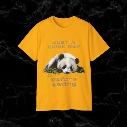 Nap Time Panda Unisex Funny Tee - Hilarious Panda Nap Design - Just a Quick Nap Before Eating T-Shirt Gold S 