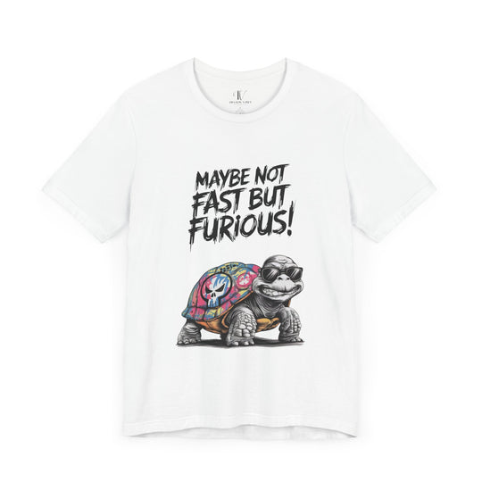 Tee: 'Maybe Not Fast But Furious' Turtle T-Shirt Printify White XS