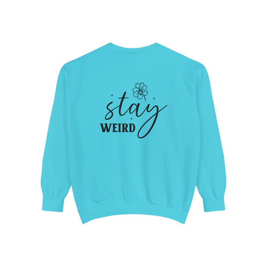 Normal Is Boring Stay Weird Sweatshirt