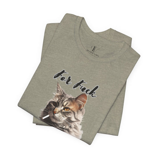 Cat Graphic Tee - Unisex Jersey Short Sleeve Tee with 'For F*ck Sake' Phrase T-Shirt Printify