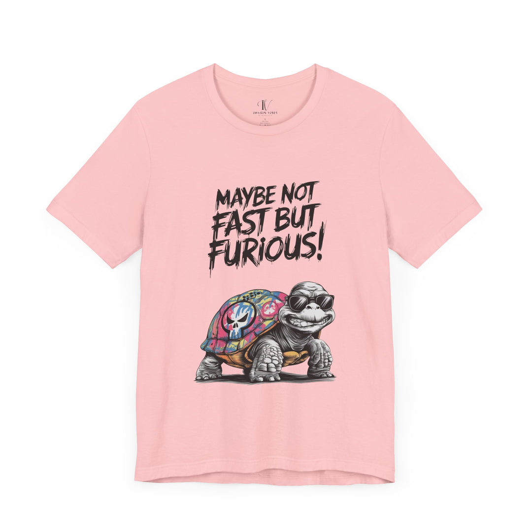 Tee: 'Maybe Not Fast But Furious' Turtle T-Shirt Printify Pink XS