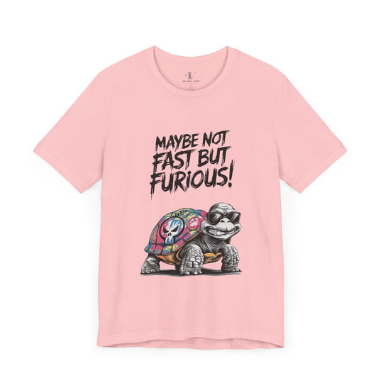 Tee: 'Maybe Not Fast But Furious' Turtle T-Shirt Printify Pink XS