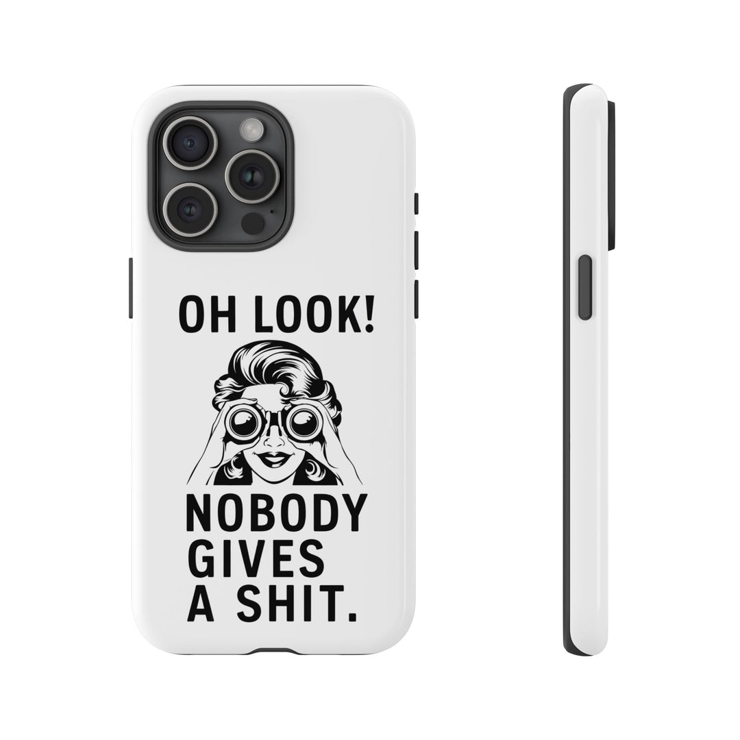 Phone Case - 'Oh Look Nobody Gives a Shit' Phone Case Printify iPhone 15 Pro Max Glossy