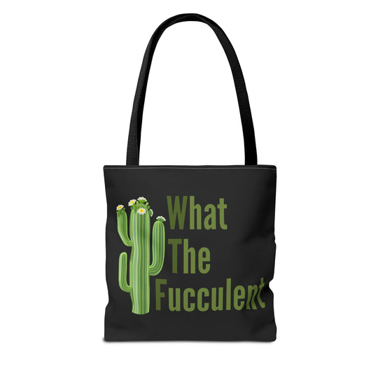What The Fucculent Cactus Tote Bag — Funny Gardener Plant Lover Tote Bags Printify