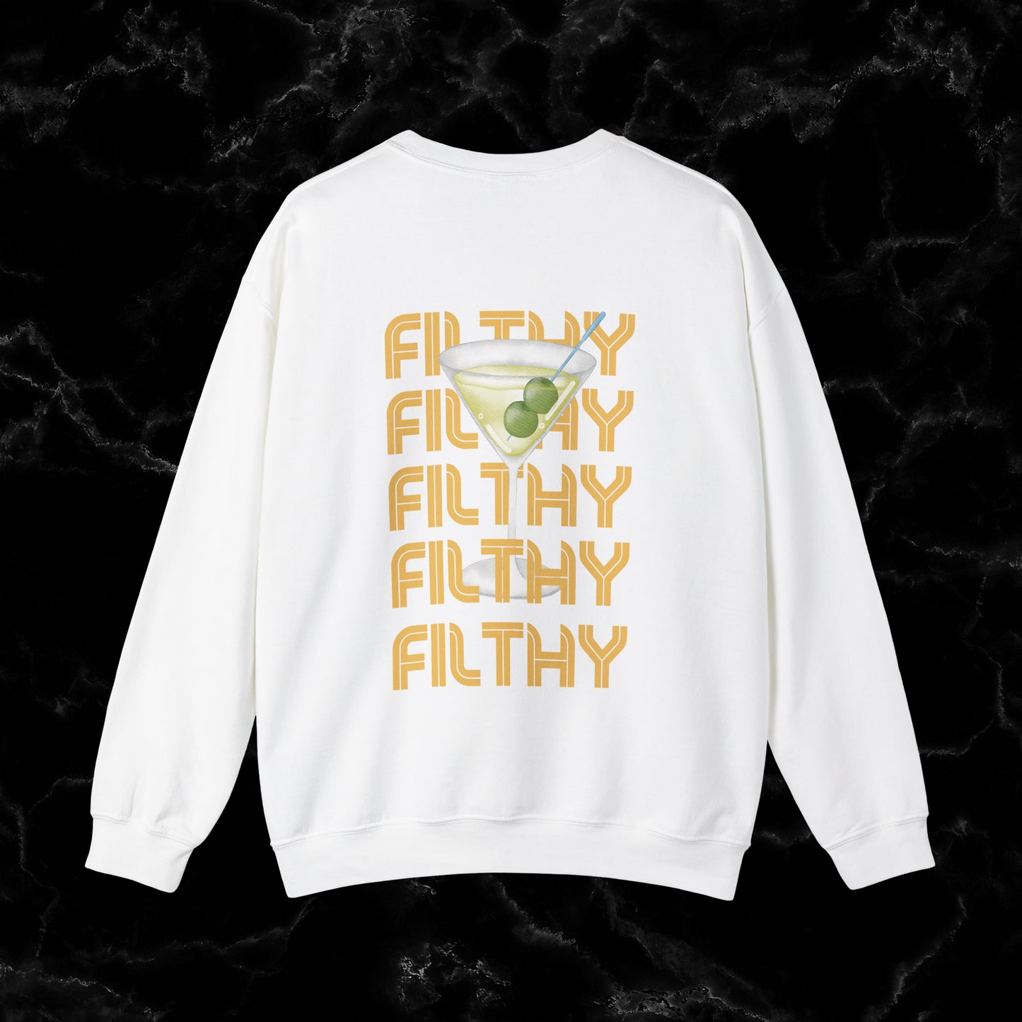 Filthy Martini Sweatshirt | Double side Print - Girls Night Out Sweatshirt S White 