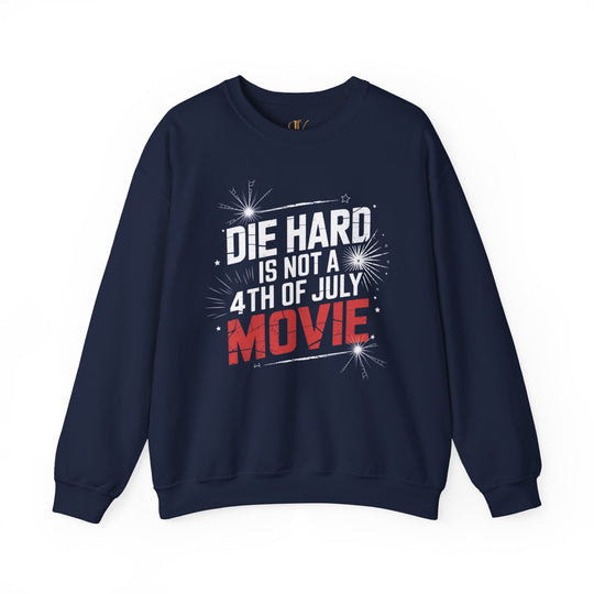 Crewneck Sweatshirt DIE HARD IS NOT A 4TH OF JULY MOVIE Sweatshirt Printify S Navy