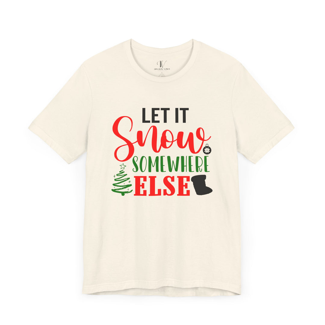 Holiday Snow Humor Tee