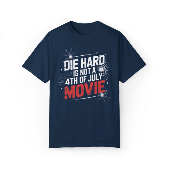 DIE HARD IS NOT A 4TH OF JULY MOVIE Unisex T-shirt T-Shirt Printify True Navy S