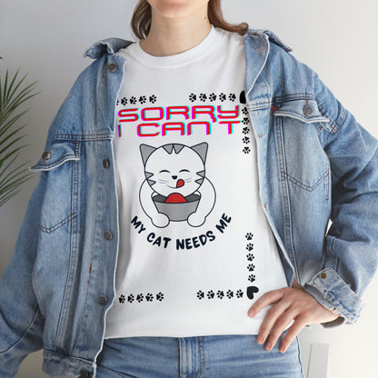 Sorry I Can't My Cat Needs Me T-Shirt | Cat Mom Shirt | Cat Lover Gift | Cat Mom Gift | Animal Lover Gift for Women T-Shirt White S 