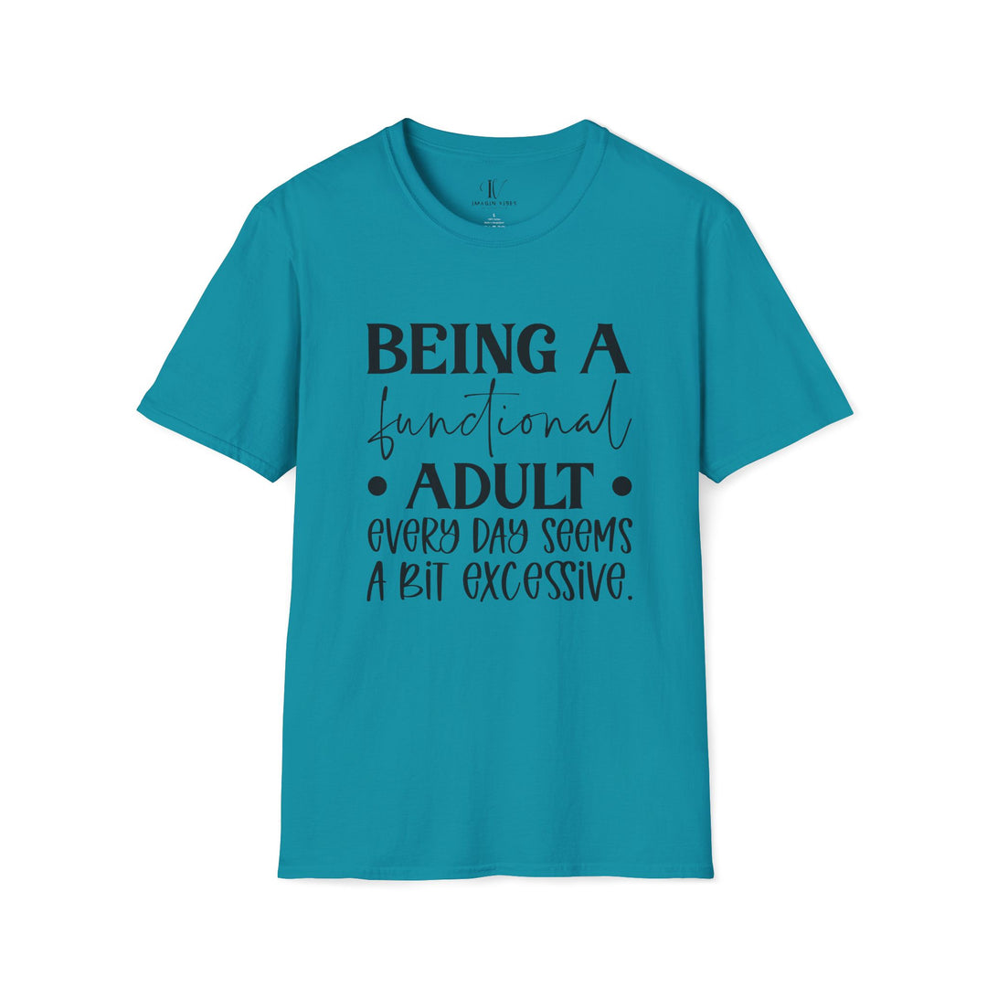 Being a Functional Adult: Funny T-Shirt