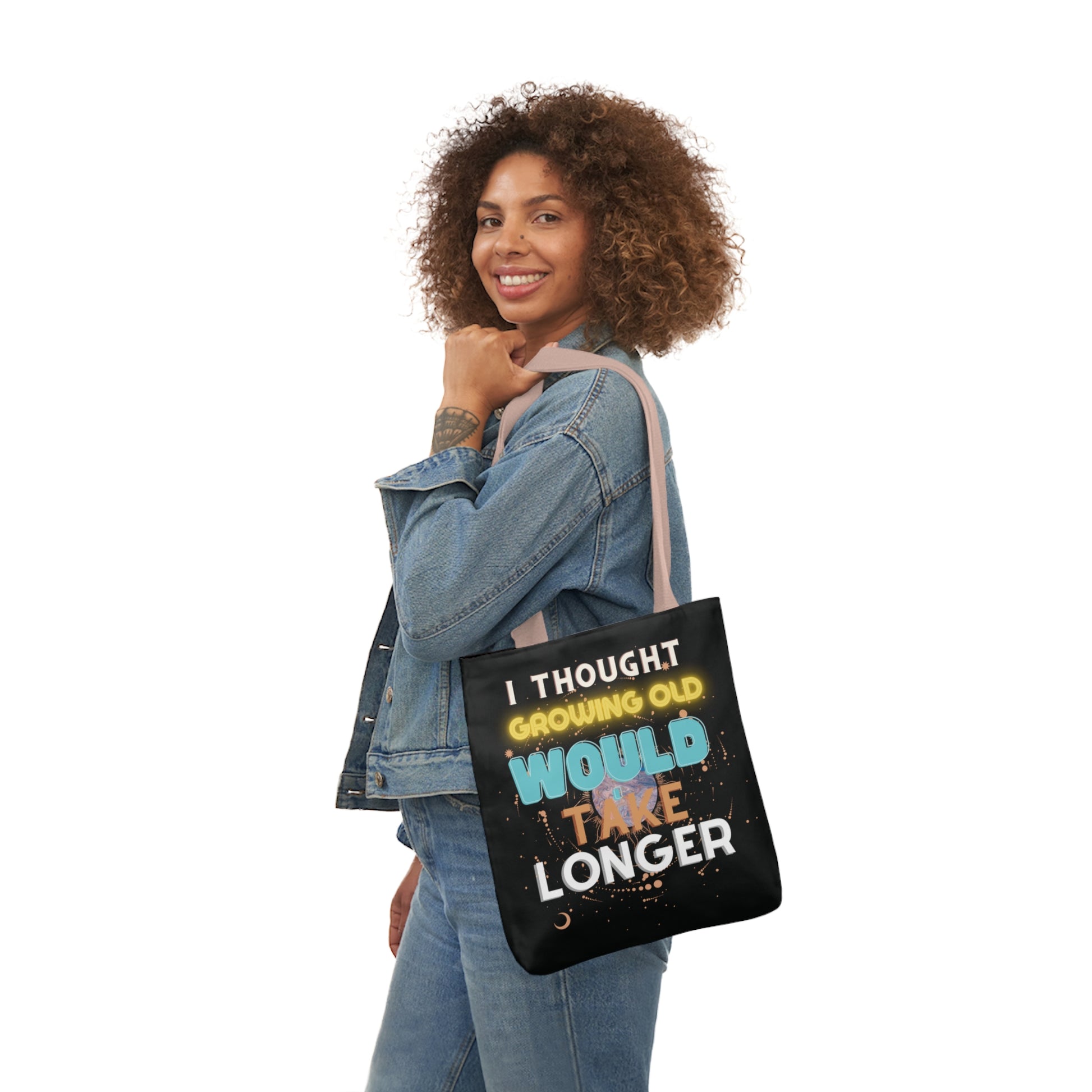 I Thought Growing Old Would Take Longer Tote Bag - Adulting Tote Bag - Growing Old Tote Accessories   