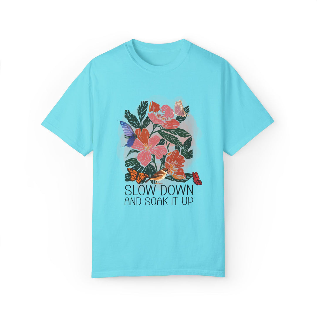 Floral T-shirt - Slow Down and Soak It Up T-Shirt Printify Lagoon Blue S